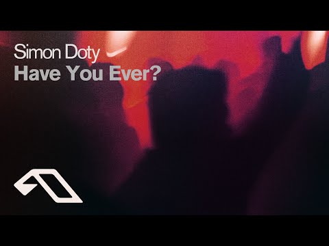 Simon Doty - Have You Ever