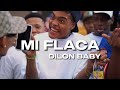 Dilon Baby, DJ Kiko El De Lo Alka - Mi Flaca (Official Video)