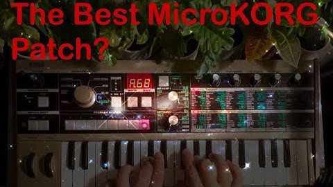 Is THIS The BEST MicroKORG Patch? (A.68)