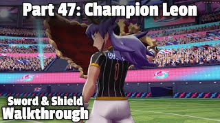 Pokémon Sword/Shield Walkthrough, Part 47: Vs. Champion Leon