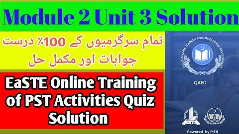 Module 2 Unit 3 Solution | QAED Training module 2 Unit 3 Solution | EaSTE Online training solution