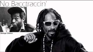 Snoop Dogg feat.George Clinton - No Bacctraccin&#39;
