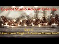 Day 7:  How to use Plugins &amp; Custom Connectors?
