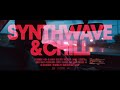 Synthwave and chill mix