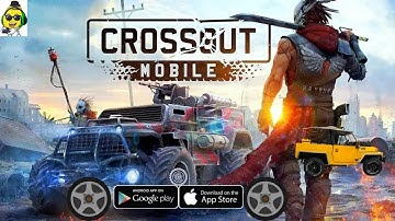Crossout Mobile - Grand Open Gameplay (Android/IOS)#1