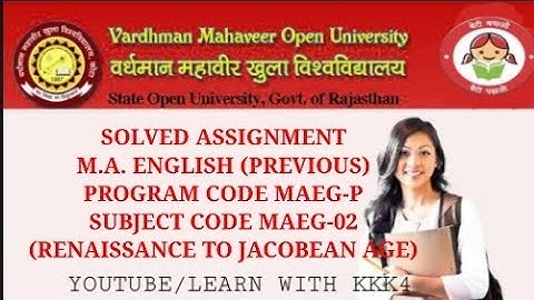 MAEG-02 MA ENGLISH (PREVIOUS) ASSIGNMENT | MA ENGLISH (RENAISSANCE TO JACOBEAN AGE) VMOU ASSIGNMENT