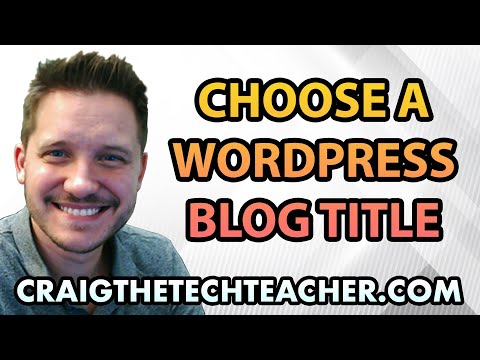 How To Choose A Wordpress Blog Title