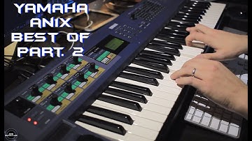 Yamaha An1x Best Of Part. 2 | No Talking |