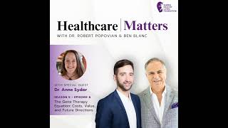 S5, Ep 6- The Gene Therapy Equation: Costs, Value, and Future Directions