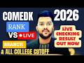 COMEDK 2026 Live Checking Result Out now | Rank vs College Vs All Branch | #comedk #result #cutoff