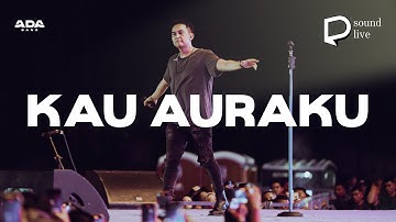 #DIJIsoundlive | Ada Band - Kau Auraku (Live at Pekan Raya Jakarta 2023)