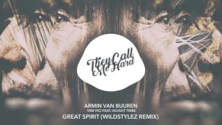 Armin van Buuren vs Vini Vici feat. Hilight Tribe - Great Spirit (Wildstylez Remix)