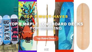 Full Why Everyone Is Buying Top 5 Maple Longboard Decks For Cruising - 3Pcs Blank Skateboard Decks 7 Laye Update