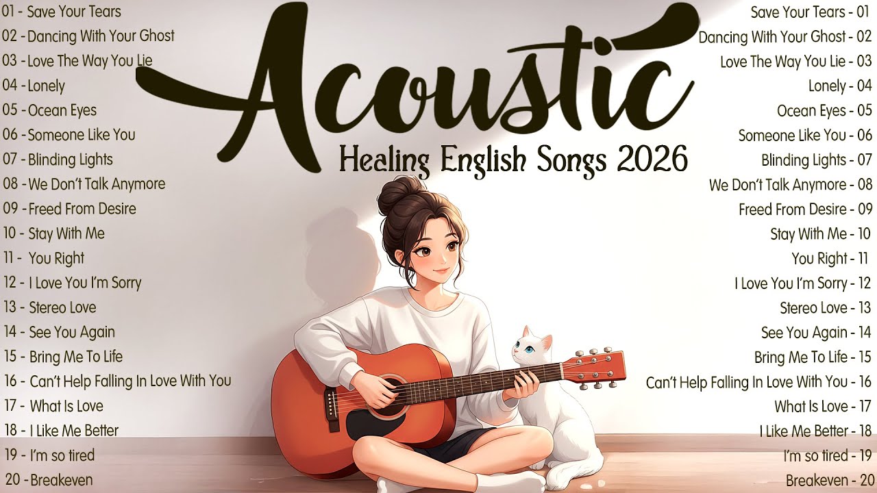 Healing English Songs 2026 🌿 Soft Acoustic Music 2026 New Songs with Lyrics for Inner Peace