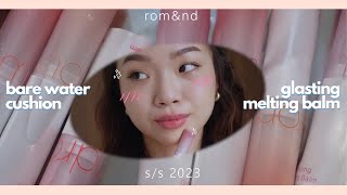 Swatch &amp; Review ROMAND GLASTING MELTING BALM &amp; BARE WATER CUSHION (a try-on review) | Trang