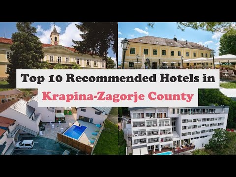 Top 10 Recommended Hotels In Krapina-Zagorje County | Best Hotels In Krapina-Zagorje County