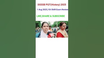 #DSSSB PGT(History) exam Review 2025,DSSSB PGT(History) exam analysis today 2025