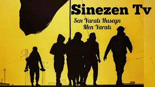 Sen Yaralı Huseyn Men Yaralı / Yeni Azeri Sinezen 2022 Resimi