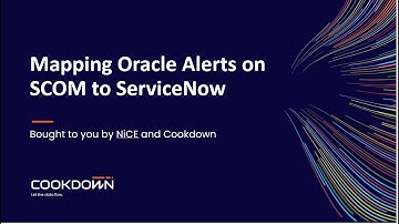Mapping Oracle Monitoring Alerts on SCOM to ServiceNow