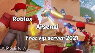 Roblox Arsenal free vip server link 2021 !