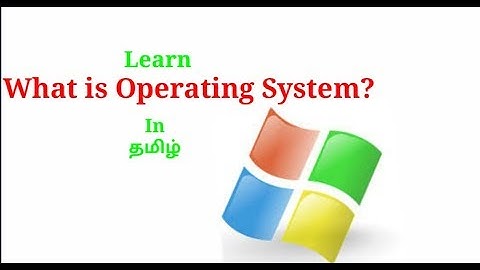 What is Operating system?| LearnItIntamil |Tamil