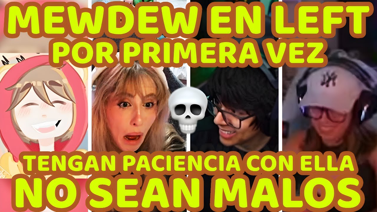 MEWDEW JUEGA LEFT POR PRIMERA VEZ CON DAARICK, VALERIA, LEON, MUY ASUSTADA, LEON FRIAZO, DOBLE CAM