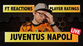 Juventus Napoli SuperCoppa LIVE Full Time Reactions || Player Ratings