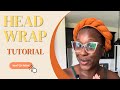 Headwrap Tutorial