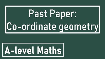 Edexcel A LEVEL MATHS 2018 - paper 1 - question 6. Co-ordinate Geometry