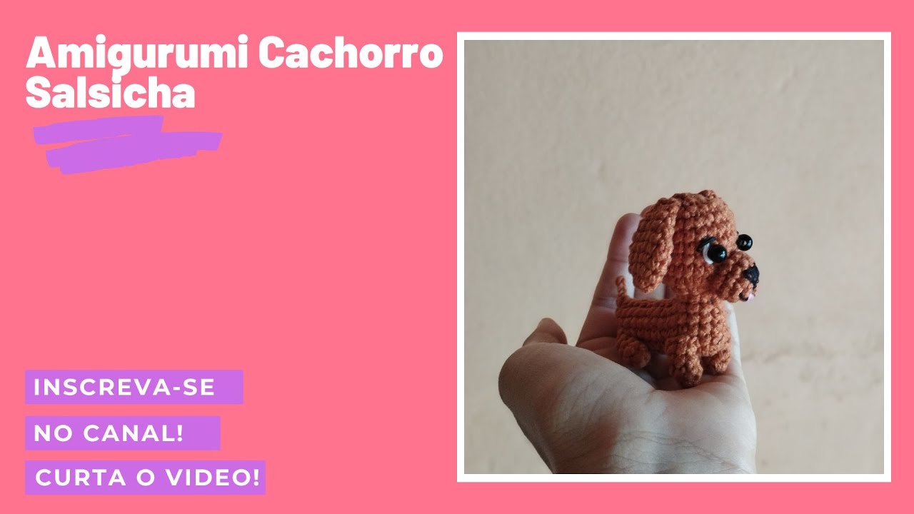 Amigurumi Cachorro Salsicha