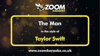 Taylor Swift - The Man - Karaoke Version From Zoom Karaoke