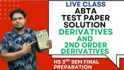 📢 Live Class on ABTA Test Paper | HS Mathematics – Derivatives & 2nd Order Derivatives | 3rd sem |