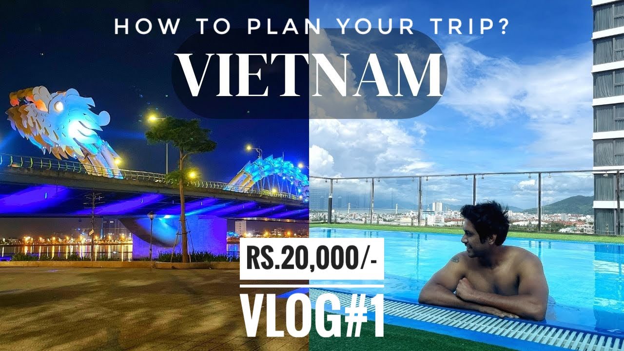 vietnam solo trip from india