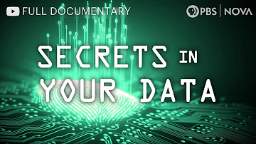 Secrets in Your Data | Full Documentary | NOVA | PBS