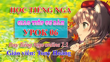 #06: Học Tiếng Nga giao tiếp bán hàng cho người đi Nga (NTV) | Thầy Hoàng dạy Tiếng Nga online 1:1