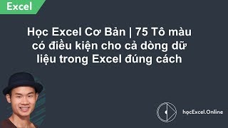 Tô Màu Có Điều Kiện Cho Cả Dòng Dữ Liệu Excel Vô Cùng Đơn Giản