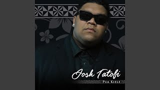 Video thumbnail of "Josh Tatofi - Ku'u Leo Aloha"