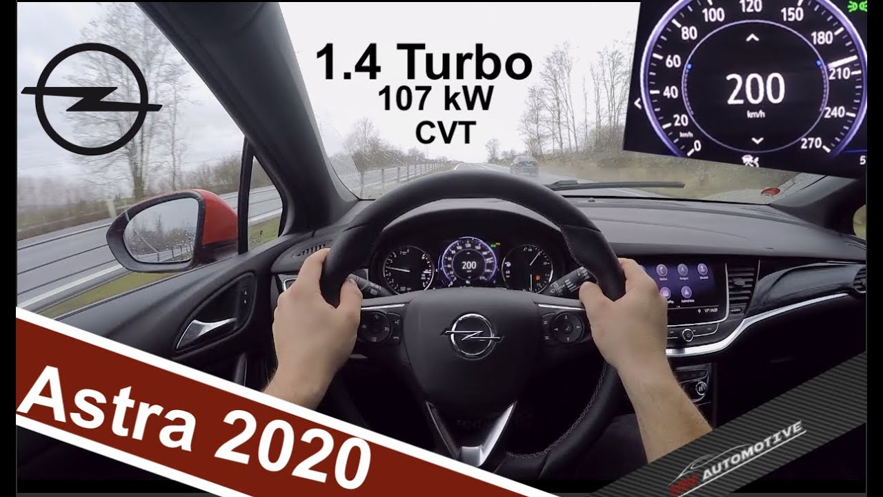 Opel Astra 1 4 Turbo Cvt 107 Kw Pov Test Drive Acceleration 0 0 Km H Youtube