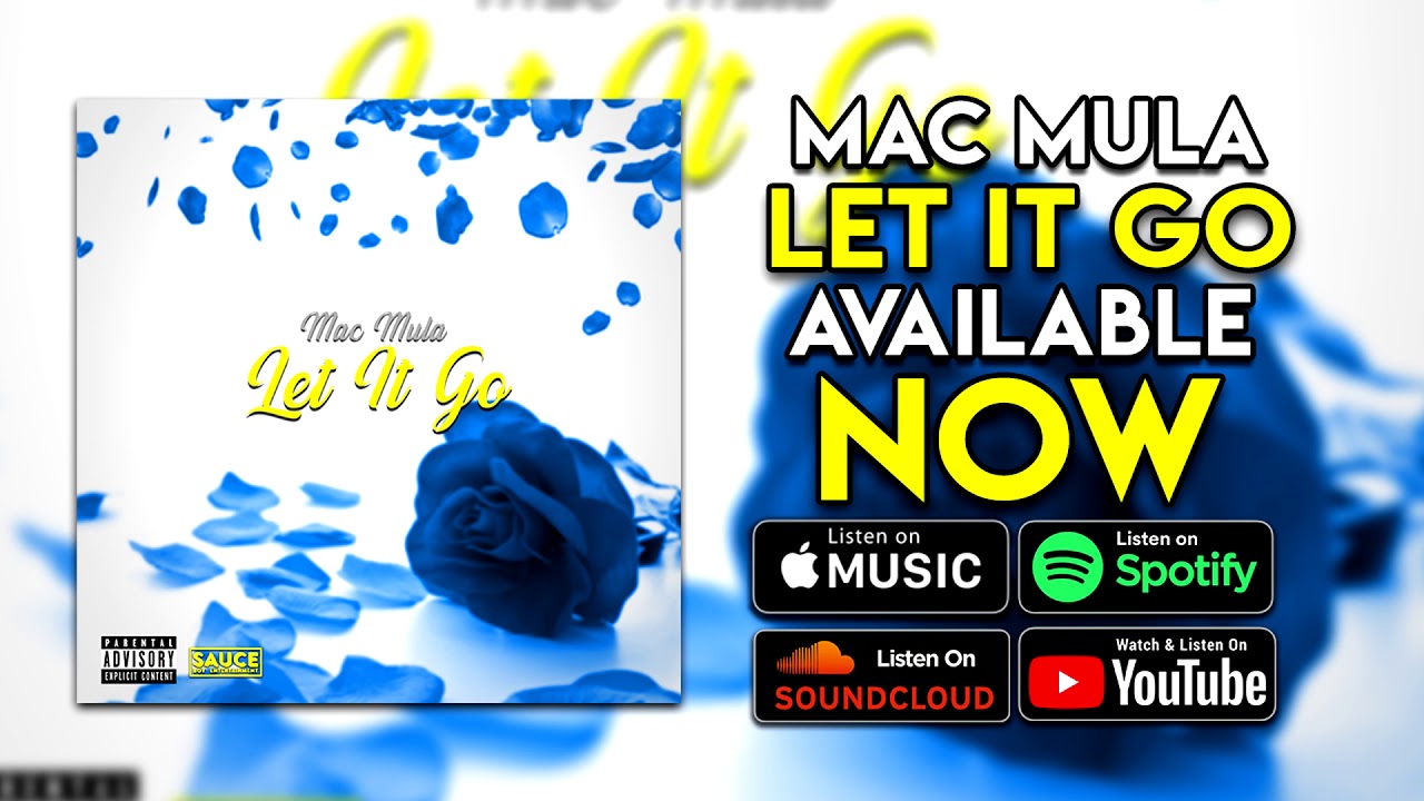 Mac Mula - Let It Go [Official Audio] - YouTube