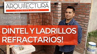 Colocación de LADRILLOS REFRACTARIOS | Resultado del dintel | ladrilleta | Hxb en la Obra