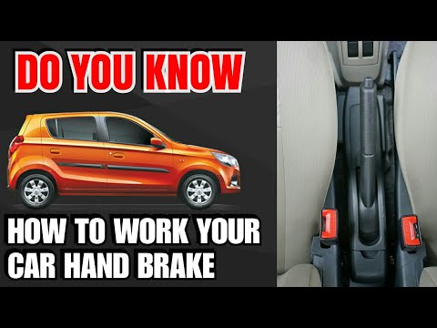 how to work your car hand brake? जाने हैंडब्रेक कैसे काम करता है?