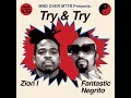 Zion I ft Fantastic Negrito - Try & Try