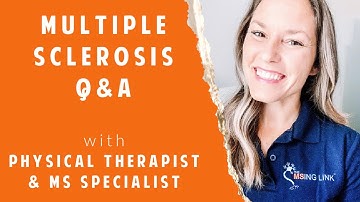 𝐌𝐮𝐥𝐭𝐢𝐩𝐥𝐞 𝐒𝐜𝐥𝐞𝐫𝐨𝐬𝐢𝐬 𝐐&𝐀 w/ Physical Therapist & MS Specialist