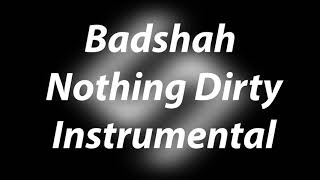 NothingDirty Anthem ft  Badshah instrumantal