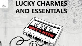 Charmes & Essentials - What'S Poppin'