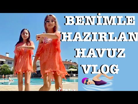 Benimle Hazırlan Havuz Vlog Ecrin Su Çoban