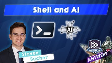 Shell and A.I - Steven Bucher - PSConfEU 2024