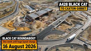A428 Black Cat Roundabout Update | One week until major layout change