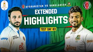 Afghanistan vs Bangladesh | FULL HIGHLIGHTS | DAY 3 | ONLY TEST | Abu Dhabi | ACB