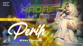 Download Lagu DA Version!! Perih - Ninna Firnanda _ MADASE MUSIC MP3